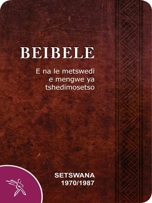 cover image of Beibele E na le metswedi e mengwe ya tshedimosetso, 1970/1987 Version